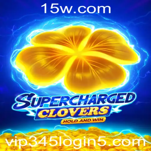 vip345 login | SchargedClovers: Explorando o Mundo dos Trevos Energizados